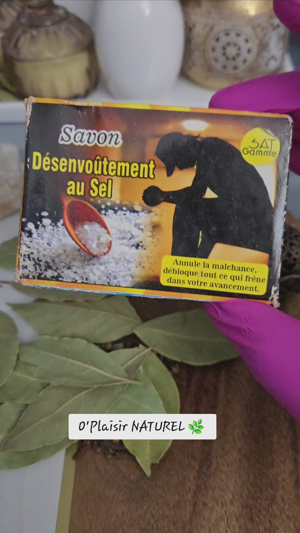 Savon désenvoûtement au sel